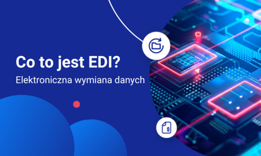 Co to jest EDI i na czym polega elektroniczna wymiana danych?